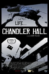 Смотреть фильм Chandler Hall (2005) онлайн в хорошем качестве HDRip