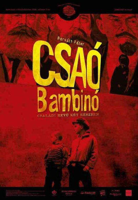 Смотреть фильм Чао бамбино / Csaó bambinó (2005) онлайн в хорошем качестве HDRip