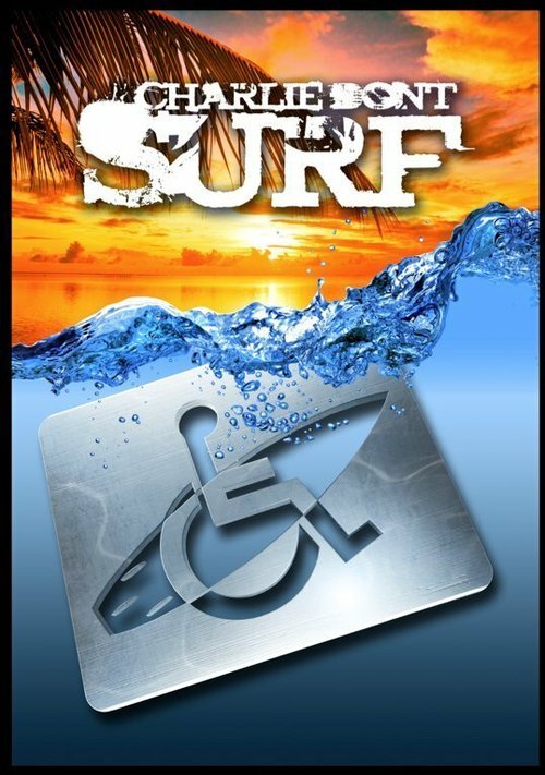 Смотреть фильм Charlie Don't Surf (2012) онлайн в хорошем качестве HDRip