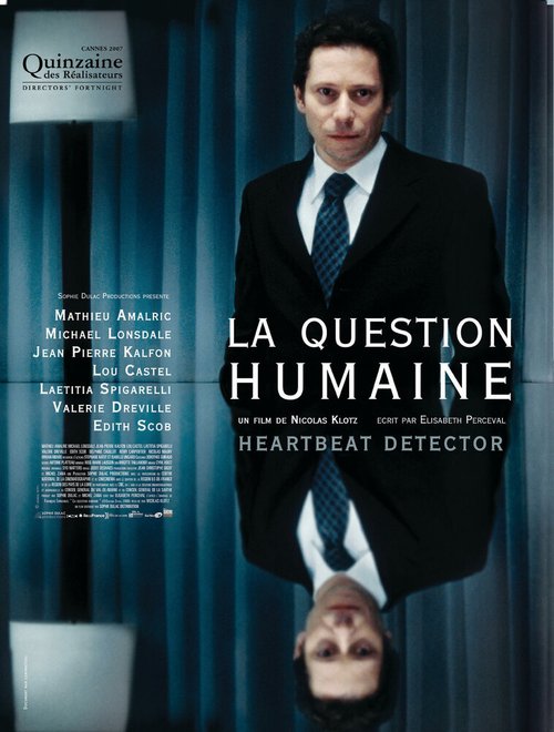 Смотреть фильм Человеческий фактор / La question humaine (2007) онлайн в хорошем качестве HDRip
