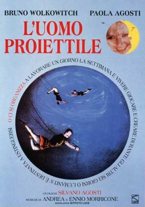 Смотреть фильм Человек-пуля / L'uomo proiettile (1995) онлайн в хорошем качестве HDRip