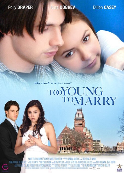 Смотреть фильм Чересчур молоды для женитьбы / Too Young to Marry (2007) онлайн в хорошем качестве HDRip