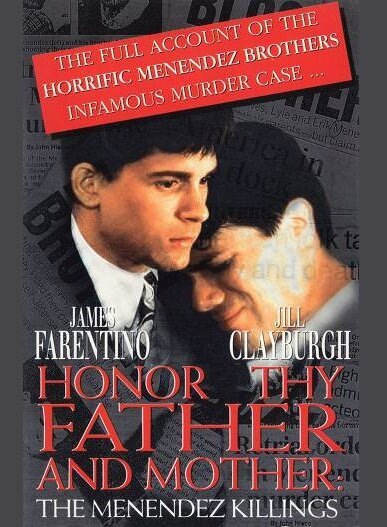Честь отца и матери: Убийство в семье Менендес / Honor Thy Father and Mother: The True Story of the Menendez Murders