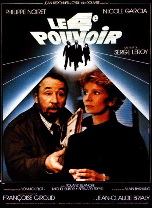 Смотреть фильм Четвертая власть / Le 4ème pouvoir (1985) онлайн в хорошем качестве SATRip