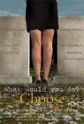 Смотреть фильм Choose (2011) онлайн в хорошем качестве HDRip