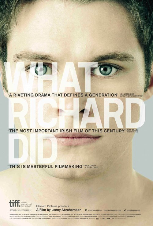 Смотреть фильм Что сделал Ричард / What Richard Did (2012) онлайн в хорошем качестве HDRip