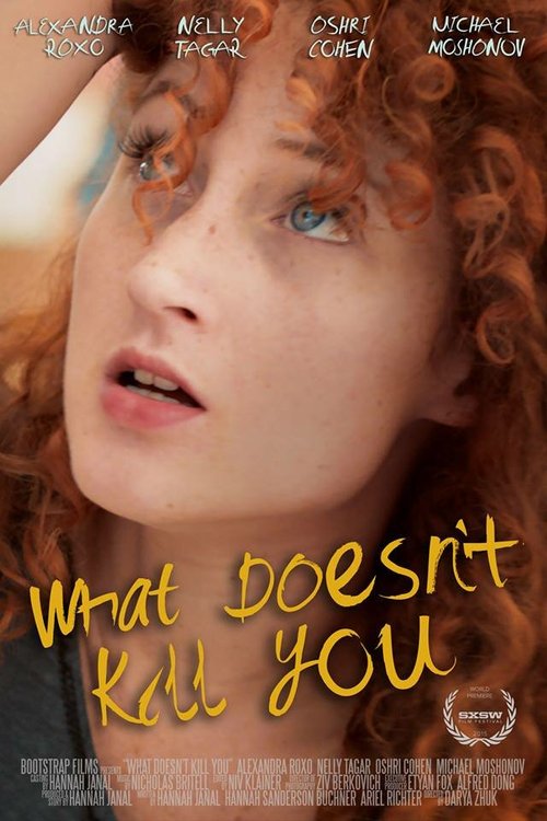 Смотреть фильм Что тебя не убивает / What Doesn't Kill You (2015) онлайн 