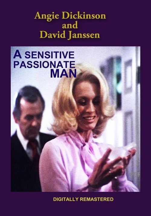 Смотреть фильм Чувствительный, страстный мужчина / A Sensitive, Passionate Man (1977) онлайн в хорошем качестве SATRip