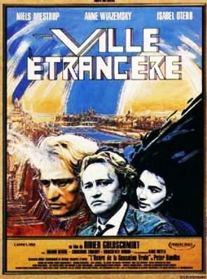 Смотреть фильм Чужой город / Ville étrangère (1988) онлайн в хорошем качестве SATRip