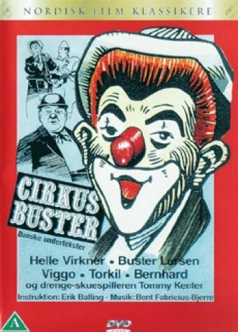 Смотреть фильм Cirkus Buster (1961) онлайн в хорошем качестве SATRip