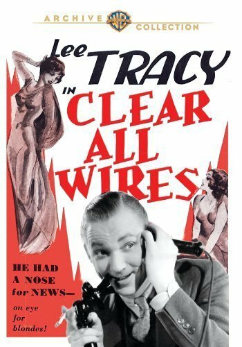 Смотреть фильм Clear All Wires! (1933) онлайн в хорошем качестве SATRip