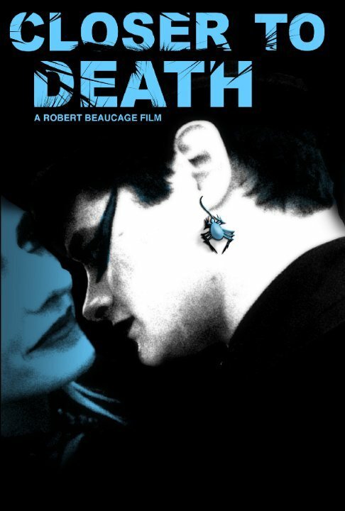 Смотреть фильм Closer to Death (2003) онлайн в хорошем качестве HDRip