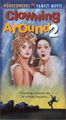 Смотреть фильм Clowning Around 2 (1993) онлайн в хорошем качестве HDRip