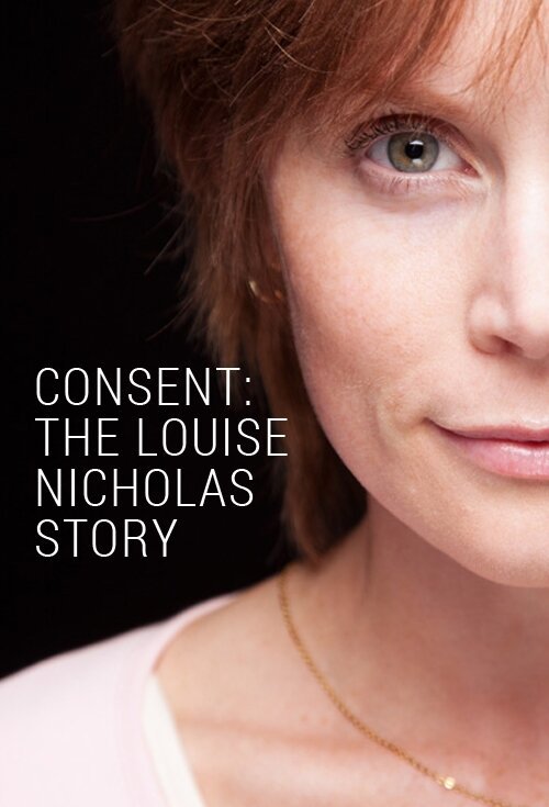 Смотреть фильм Consent: The Louise Nicholas Story (2014) онлайн 