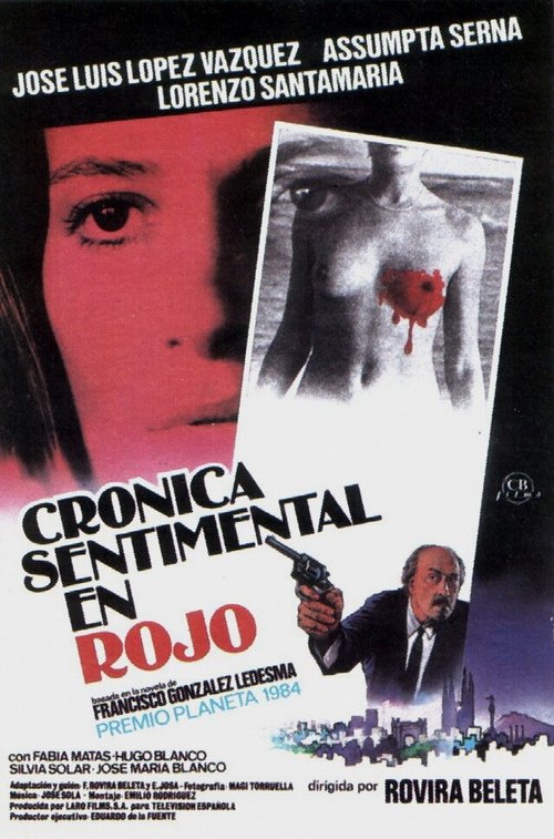 Смотреть фильм Crónica sentimental en rojo (1986) онлайн в хорошем качестве SATRip
