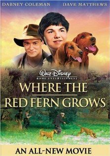 Смотреть фильм Цветок красного папоротника / Where the Red Fern Grows (2003) онлайн в хорошем качестве HDRip