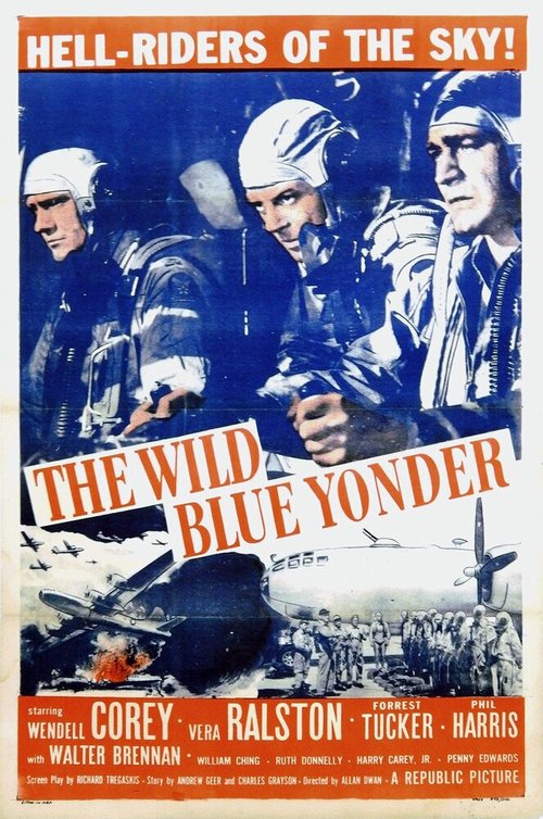 Смотреть фильм Далёкая синяя высь / The Wild Blue Yonder (1951) онлайн в хорошем качестве SATRip