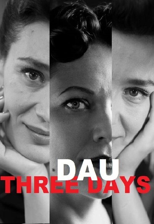 Смотреть фильм ДАУ. Три дня / DAU. Three Days (2020) онлайн в хорошем качестве HDRip