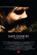 Смотреть фильм Days Gone By (2011) онлайн в хорошем качестве HDRip