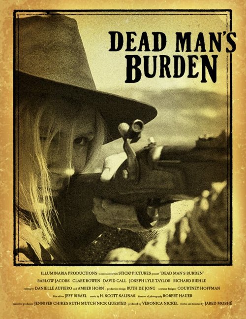 Смотреть фильм Dead Man's Burden (2012) онлайн в хорошем качестве HDRip