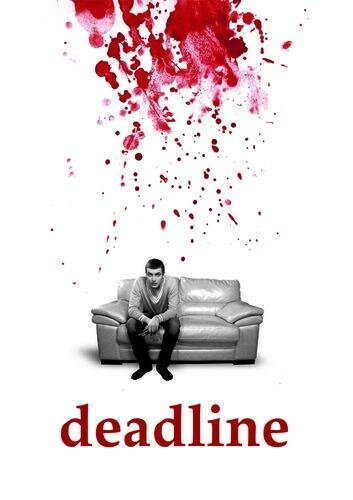 Смотреть фильм Deadline (2012) онлайн 