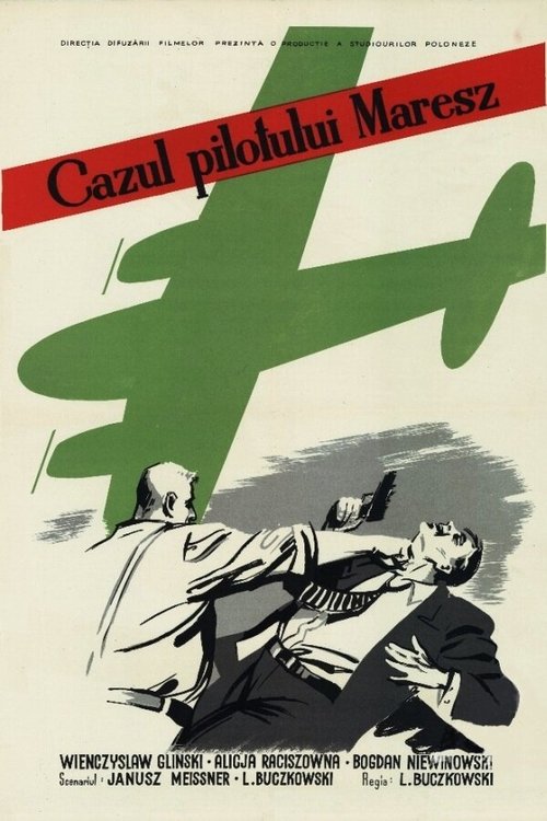 Смотреть фильм Дело пилота Мареша / Sprawa pilota Maresza (1955) онлайн в хорошем качестве SATRip