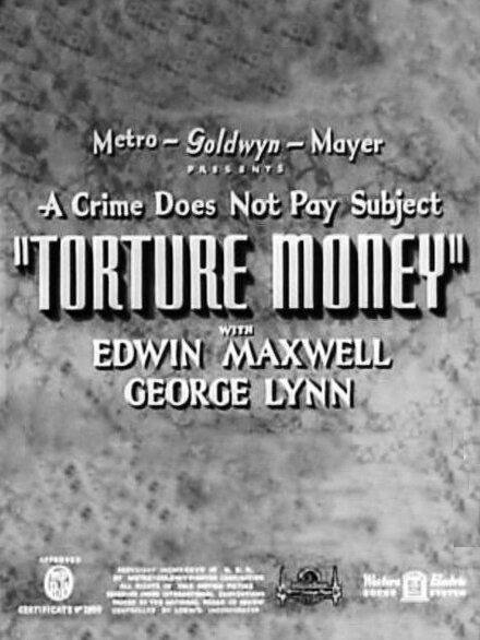 Смотреть фильм Деньги на мучениях / Torture Money (1937) онлайн в хорошем качестве SATRip