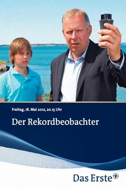 Смотреть фильм Der Rekordbeobachter (2012) онлайн в хорошем качестве HDRip