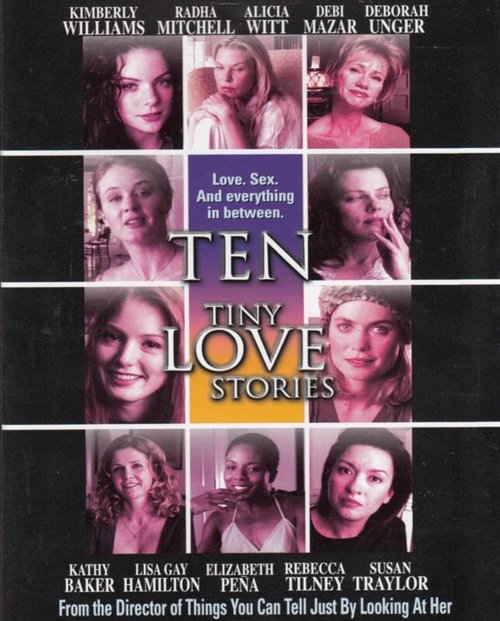 Смотреть фильм Десять маленьких любовных историй / Ten Tiny Love Stories (2002) онлайн в хорошем качестве HDRip