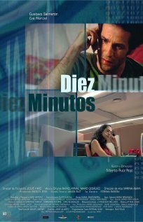 Смотреть фильм Десять минут / Diez minutos (2004) онлайн 