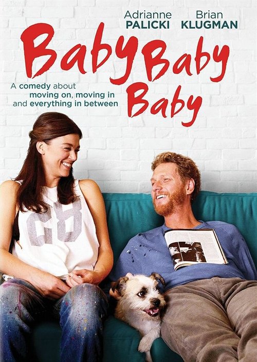 Смотреть фильм Детка, детка, детка / Baby, Baby, Baby (2015) онлайн в хорошем качестве HDRip