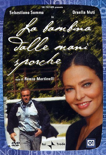 Смотреть фильм Девочка с грязными руками / La bambina dalle mani sporche (2005) онлайн в хорошем качестве HDRip