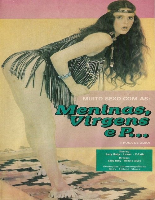 Смотреть фильм Девушки, девственницы и п... (Замена масла) / Meninas, Virgens e P... (Troca de Óleo) (1983) онлайн в хорошем качестве SATRip