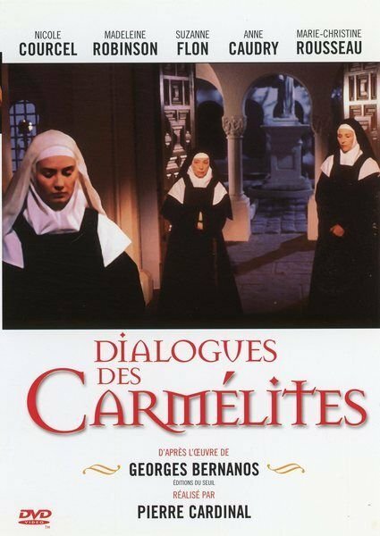Смотреть фильм Диалоги Кармелиток / Le dialogue des Carmélites (1984) онлайн 