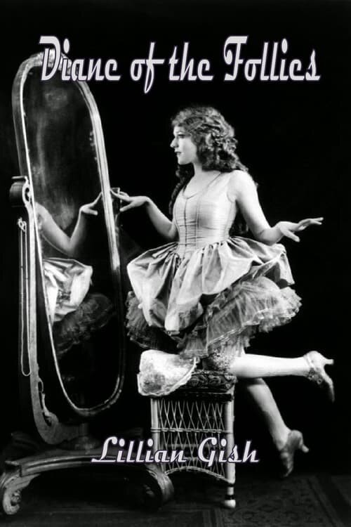 Смотреть фильм Диана из варьете / Diane of the Follies (1916) онлайн в хорошем качестве SATRip