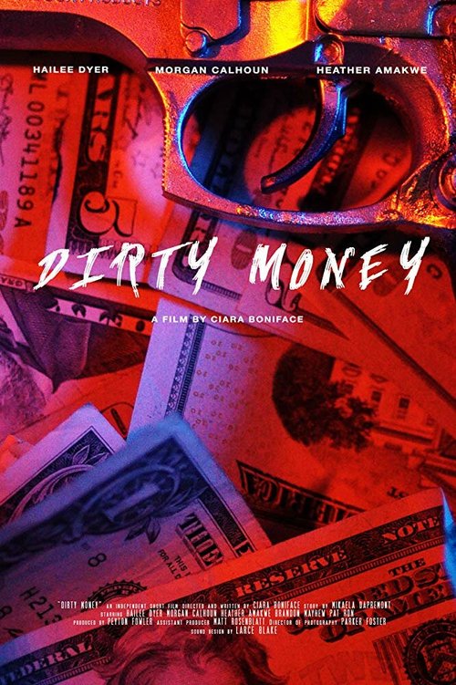 Смотреть фильм Dirty Money (2018) онлайн 