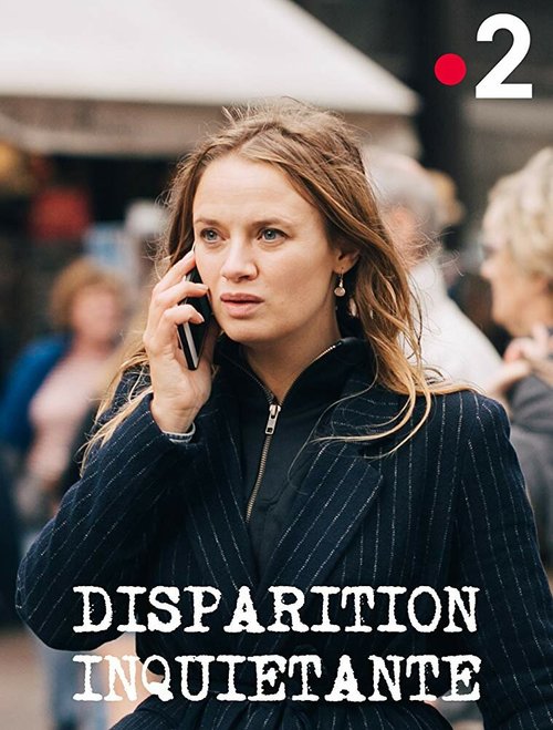 Смотреть фильм Disparition inquiétante (2019) онлайн в хорошем качестве HDRip