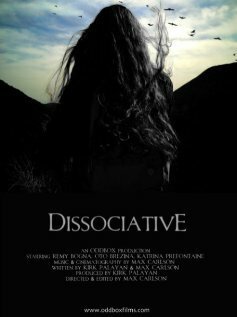 Смотреть фильм Диссоциативный / Dissociative (2008) онлайн в хорошем качестве HDRip