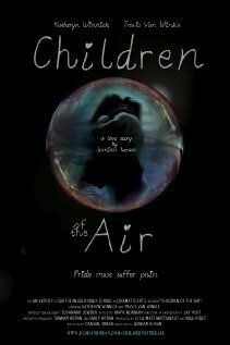 Смотреть фильм Дитя воздуха / Children of the Air (2012) онлайн 