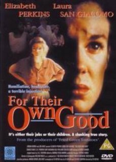 Смотреть фильм Для их собственной пользы / For Their Own Good (1993) онлайн в хорошем качестве HDRip
