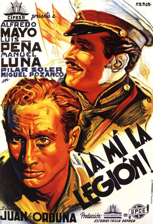 Смотреть фильм Для меня легион! / ¡A mí la legión! (1942) онлайн в хорошем качестве SATRip