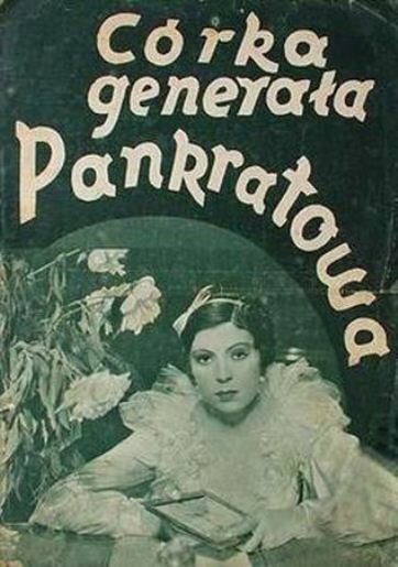 Смотреть фильм Дочь генерала Панкратова / Córka generala Pankratowa (1934) онлайн в хорошем качестве SATRip