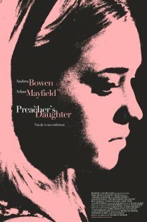 Смотреть фильм Дочь проповедника / The Preacher's Daughter (2013) онлайн в хорошем качестве HDRip