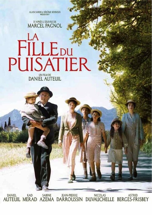 Смотреть фильм Дочь землекопа / La fille du puisatier (2011) онлайн в хорошем качестве HDRip