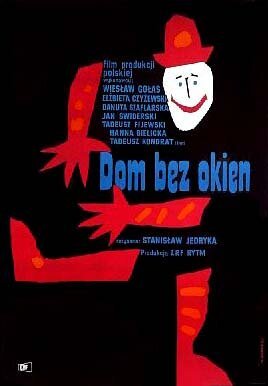 Смотреть фильм Дом без окон / Dom bez okien (1962) онлайн в хорошем качестве SATRip