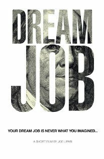 Смотреть фильм Dream Job (2012) онлайн в хорошем качестве HDRip