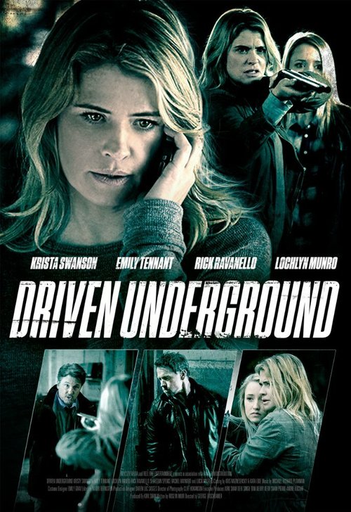 Смотреть фильм Driven Underground (2015) онлайн в хорошем качестве HDRip