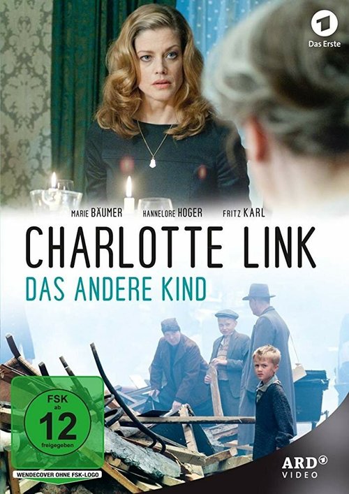 Смотреть фильм Другой ребенок / Charlotte Link - Das andere Kind (2013) онлайн в хорошем качестве HDRip