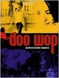 Смотреть фильм Ду-воп / Doo Wop (2004) онлайн в хорошем качестве HDRip