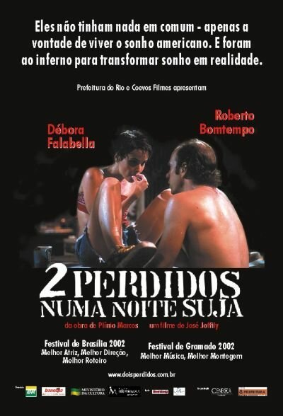 Смотреть фильм Двое потерянных в сумраке ночи / 2 Perdidos numa Noite Suja (2002) онлайн в хорошем качестве HDRip